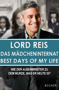 Das Mädcheninternat - Best Days of my Life von Lord Reis